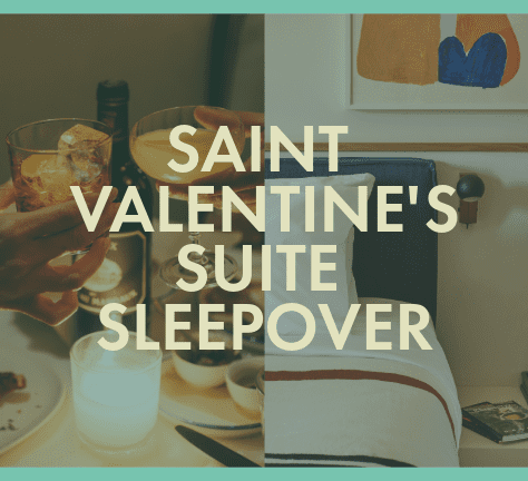 Saint Valentine's Suite Sleepover
