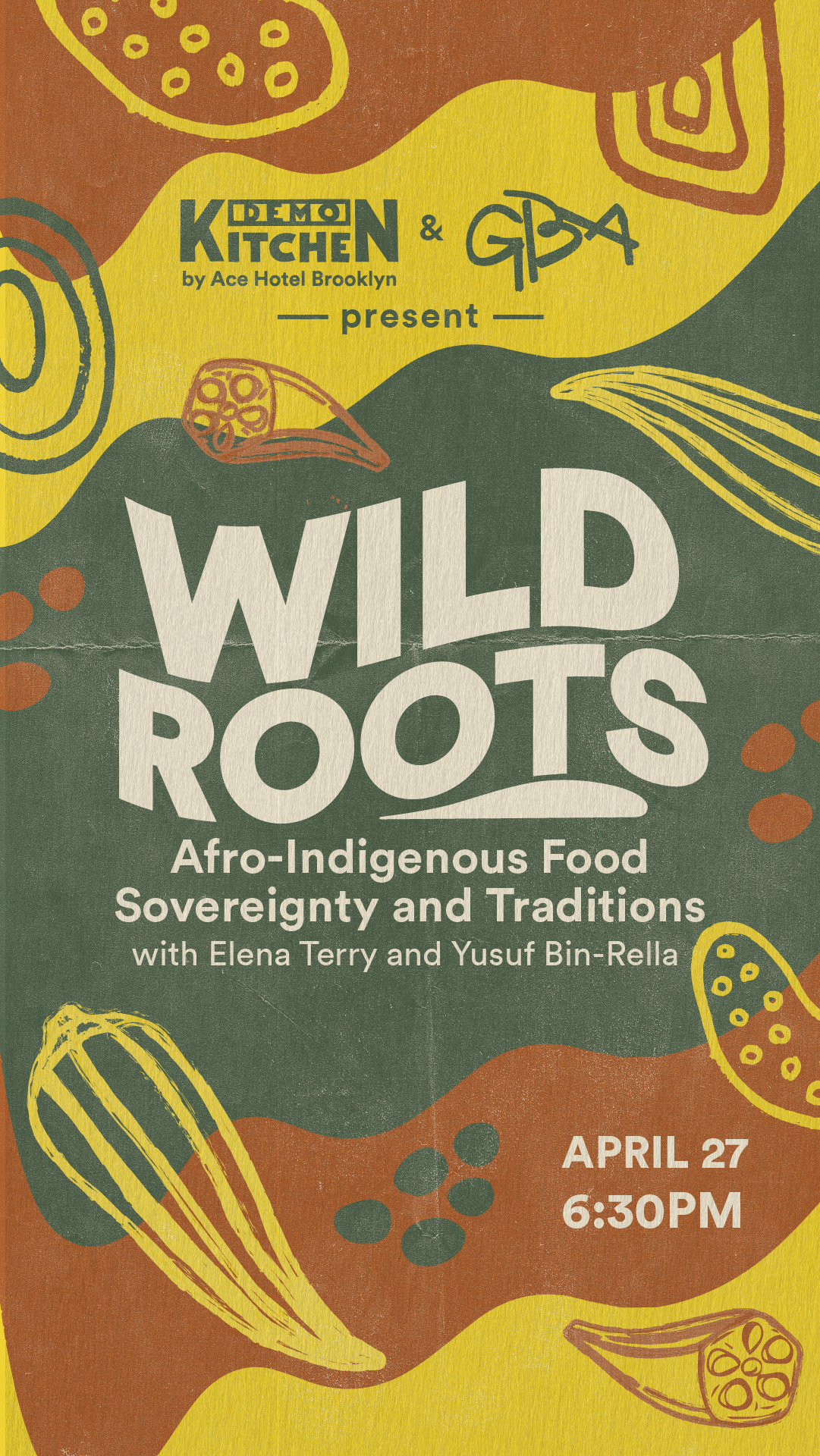 Wild Roots - Afro-Indigenous Food Sovereignty and Traditions - April 27 at 6:30 PM