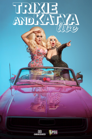 A poster advertising Trixie and Katya live.