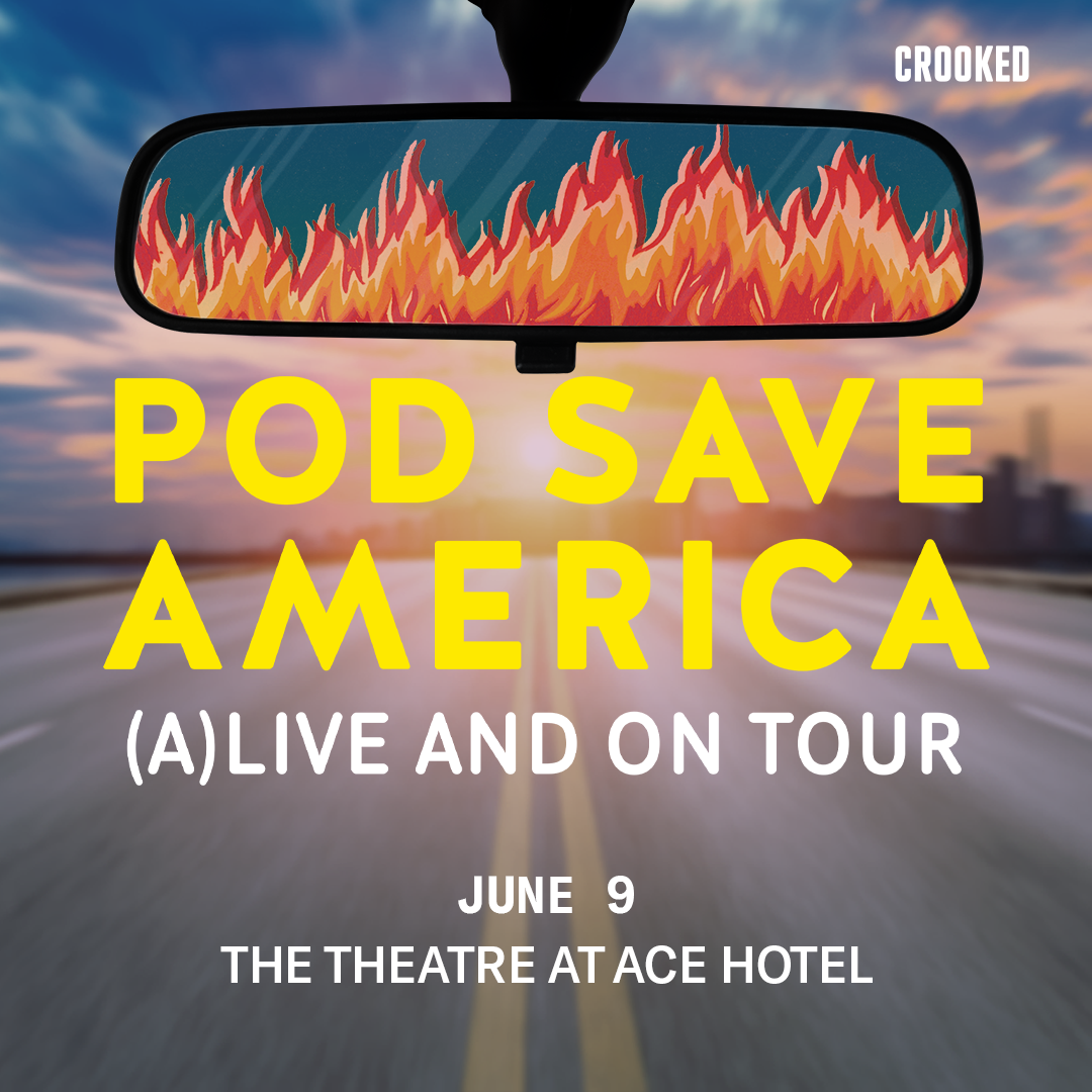 Pod Save America June 9 promo