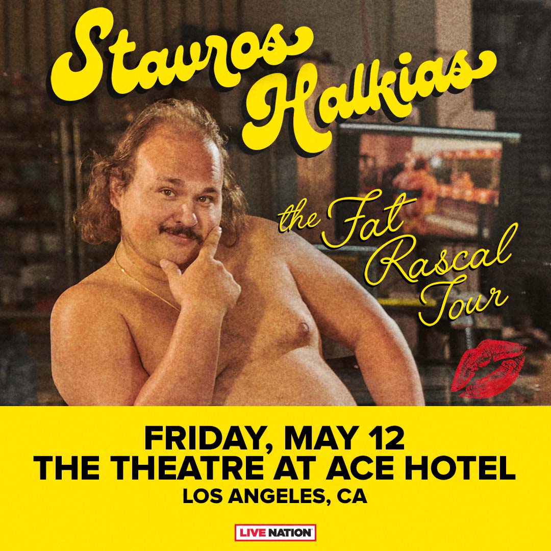 Stavros Halkias: The Fat Rascal Tour - May 12