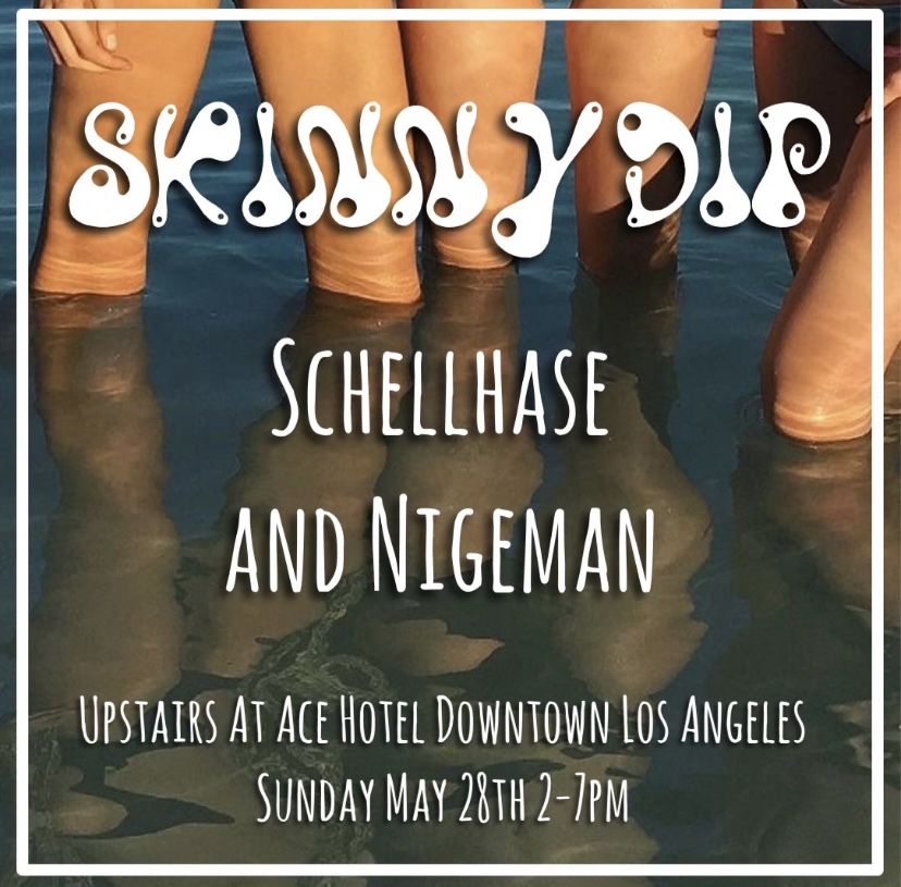 Skinny Dip - Schellhase and Nigeman - May 28