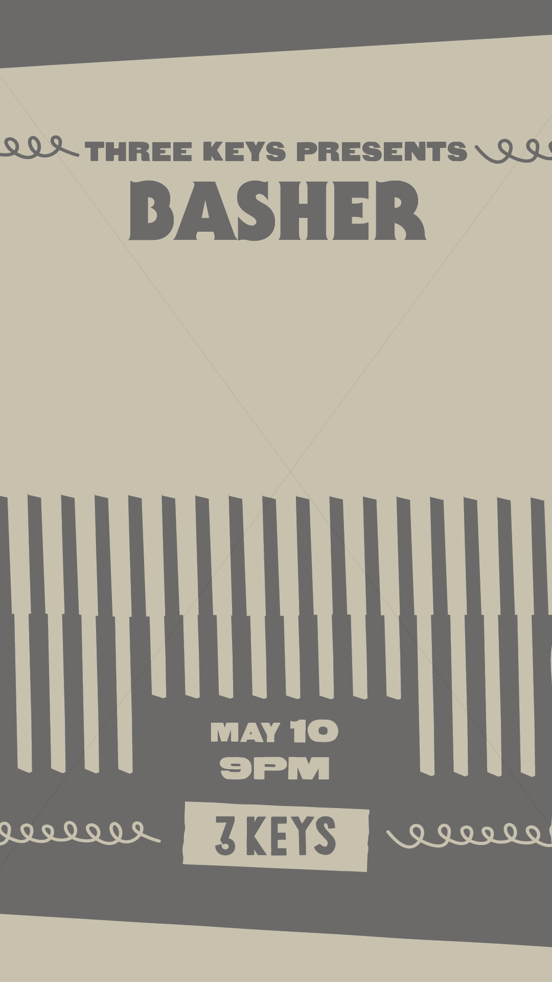 Graphic that reads; Three Keys Presents BASHER May 10 9PM.