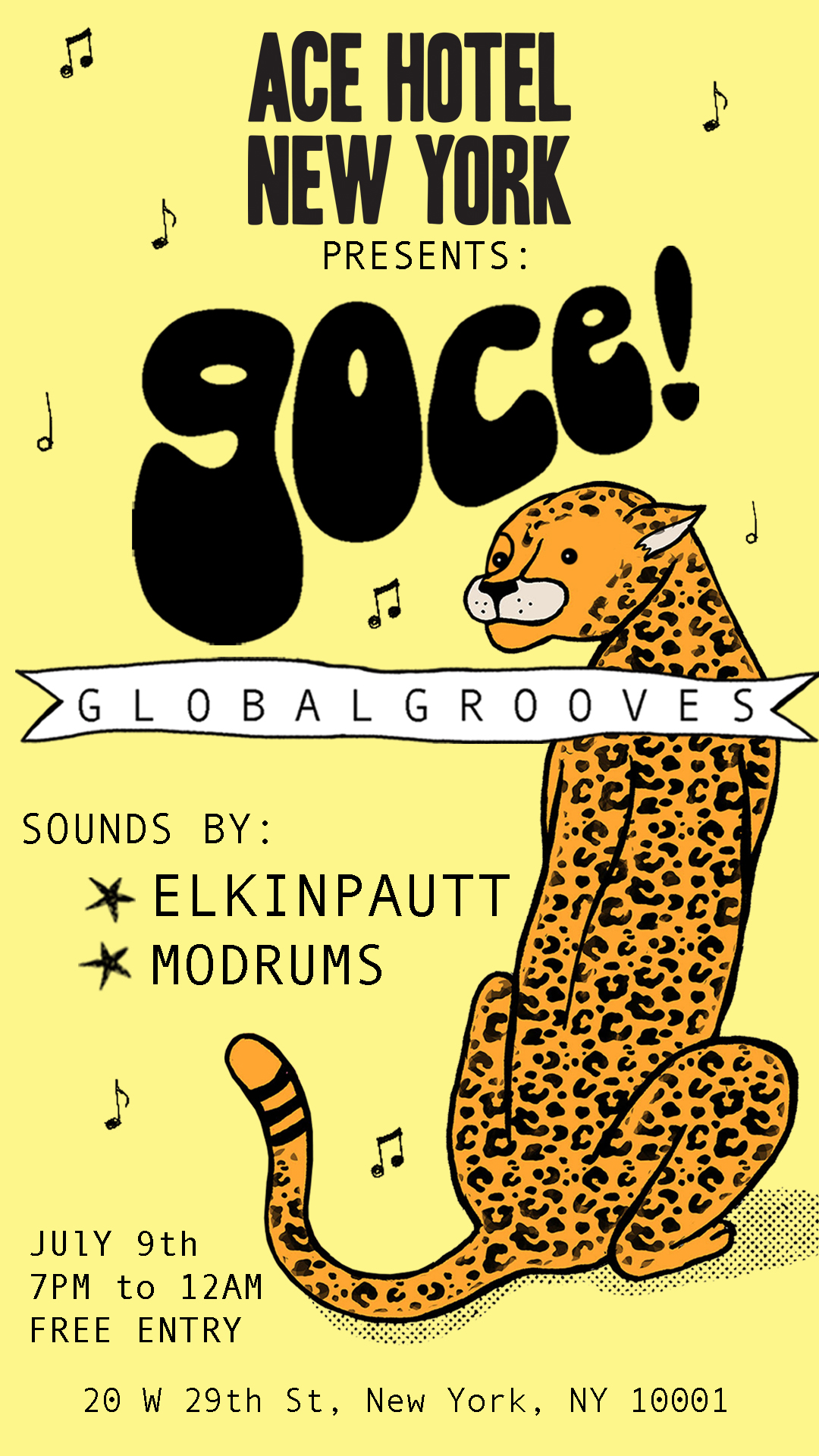 Ace Hotel New York presents: GOCE! Global Grooves promo - July 9