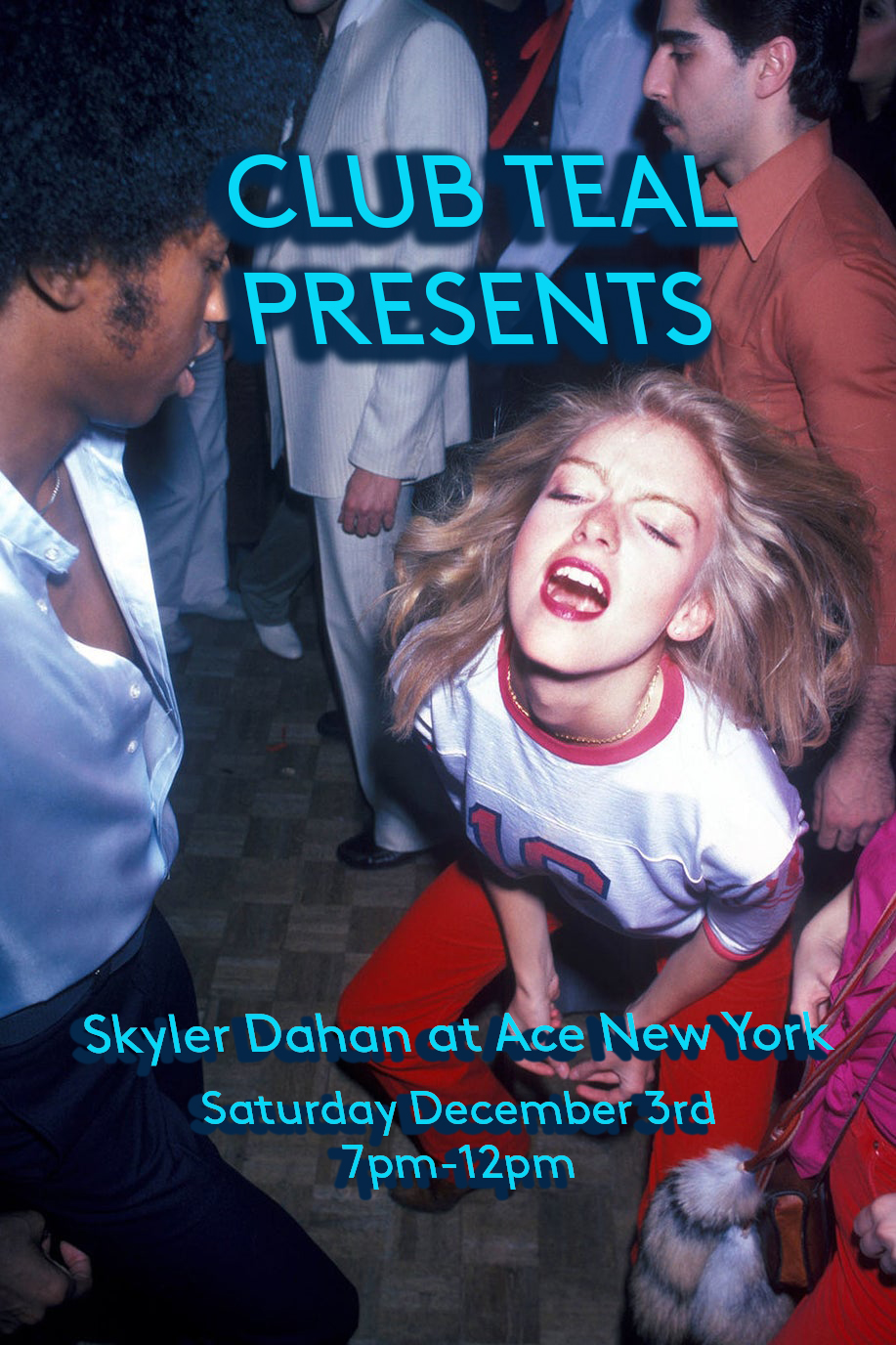 Club Teal Presents - a night with Skyler Dahan promo