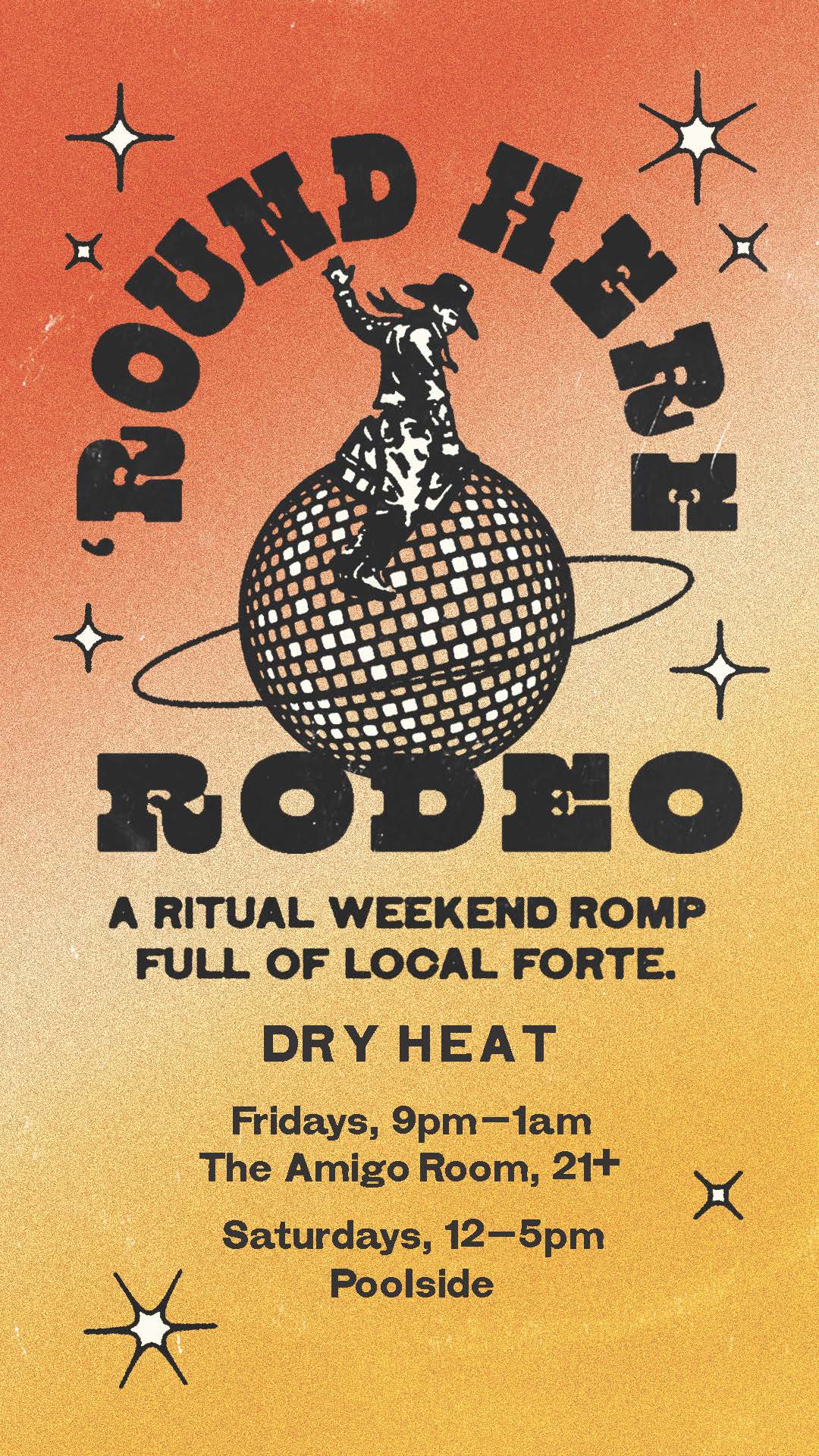 round here rodeo presents dry heat