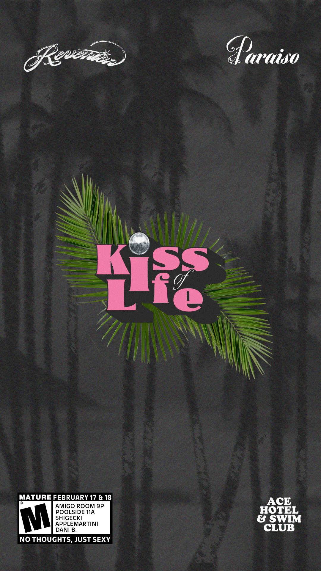 PARAÍSO + El Reventon Present: Kiss of Life - Palm Springs