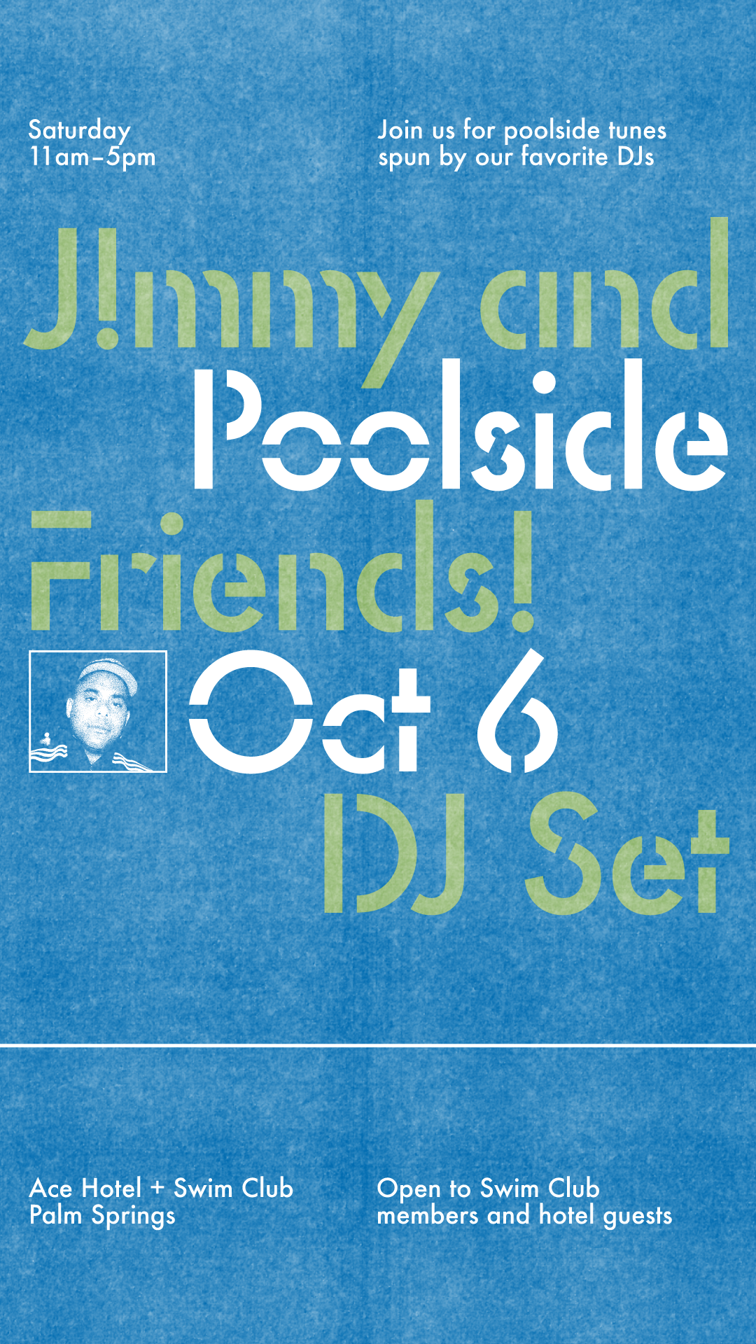 Graphic that reads J!mmy and Friends Poolside DJ Set