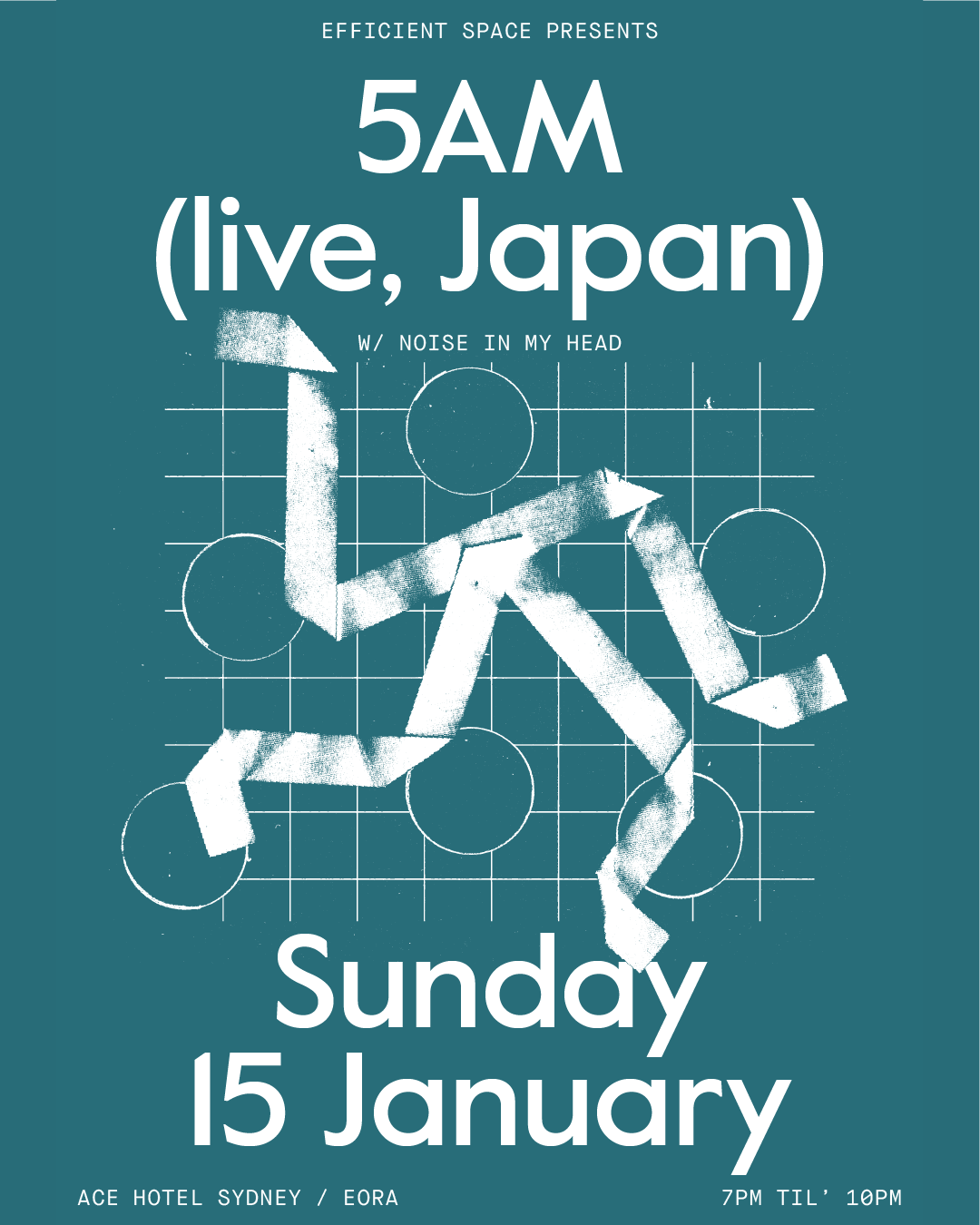 Efficient Space presents 5AM (Live) promo - January 15