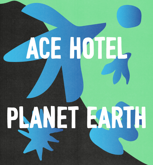ace hotel planet earth graphic