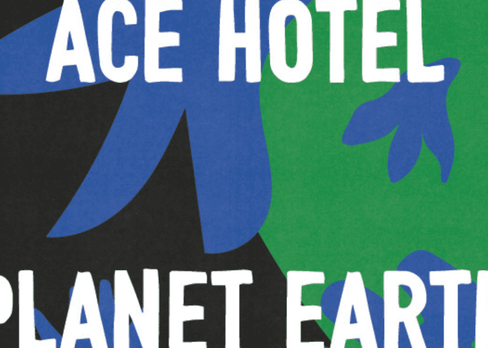 ace hotel planet earth