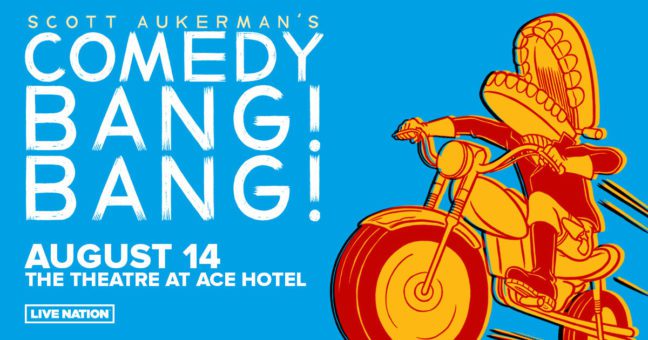 Comedy Bang! Bang! Ace Hotel