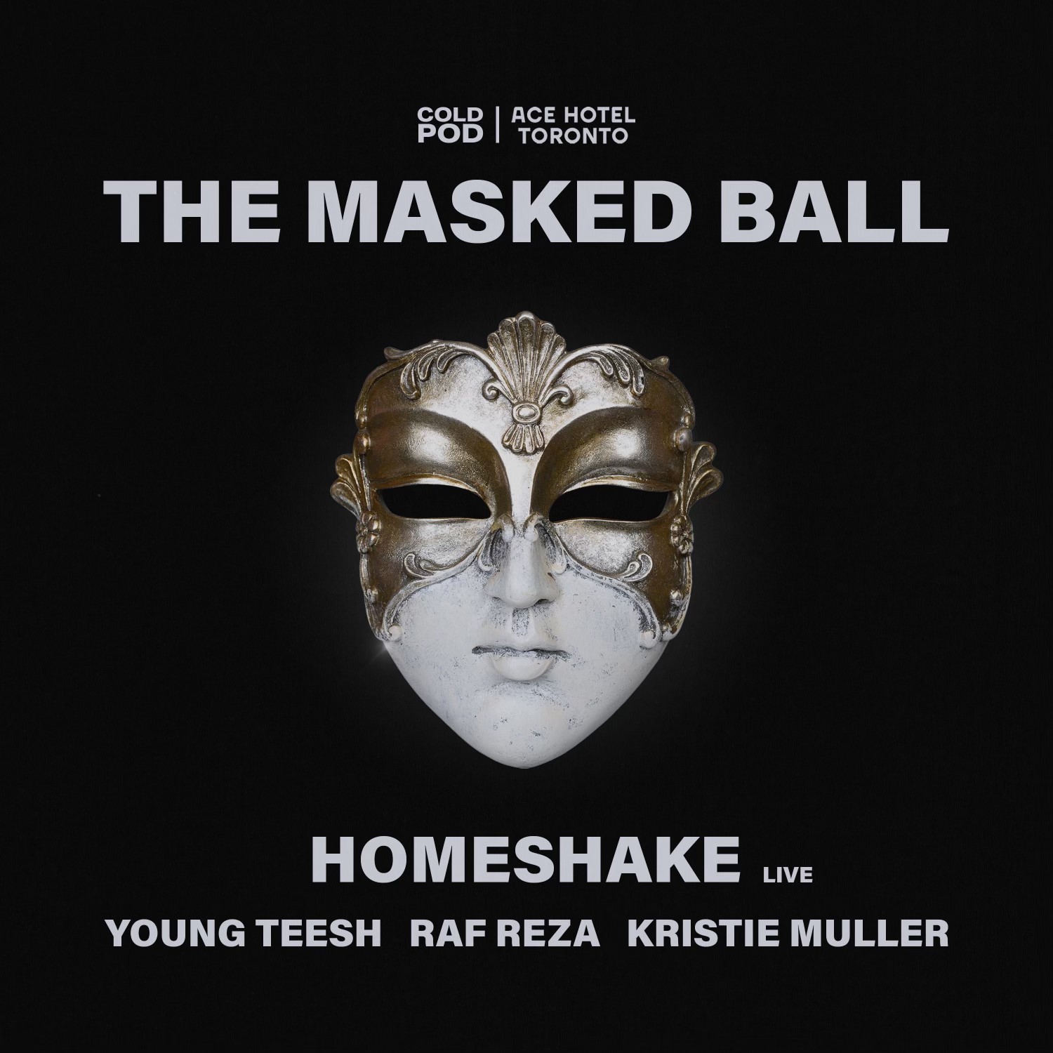 The Masked Ball event featuring Homeshake, Young Teesh, Raf Reza, Kristie Muller