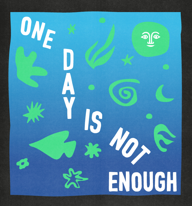 one day is not enough